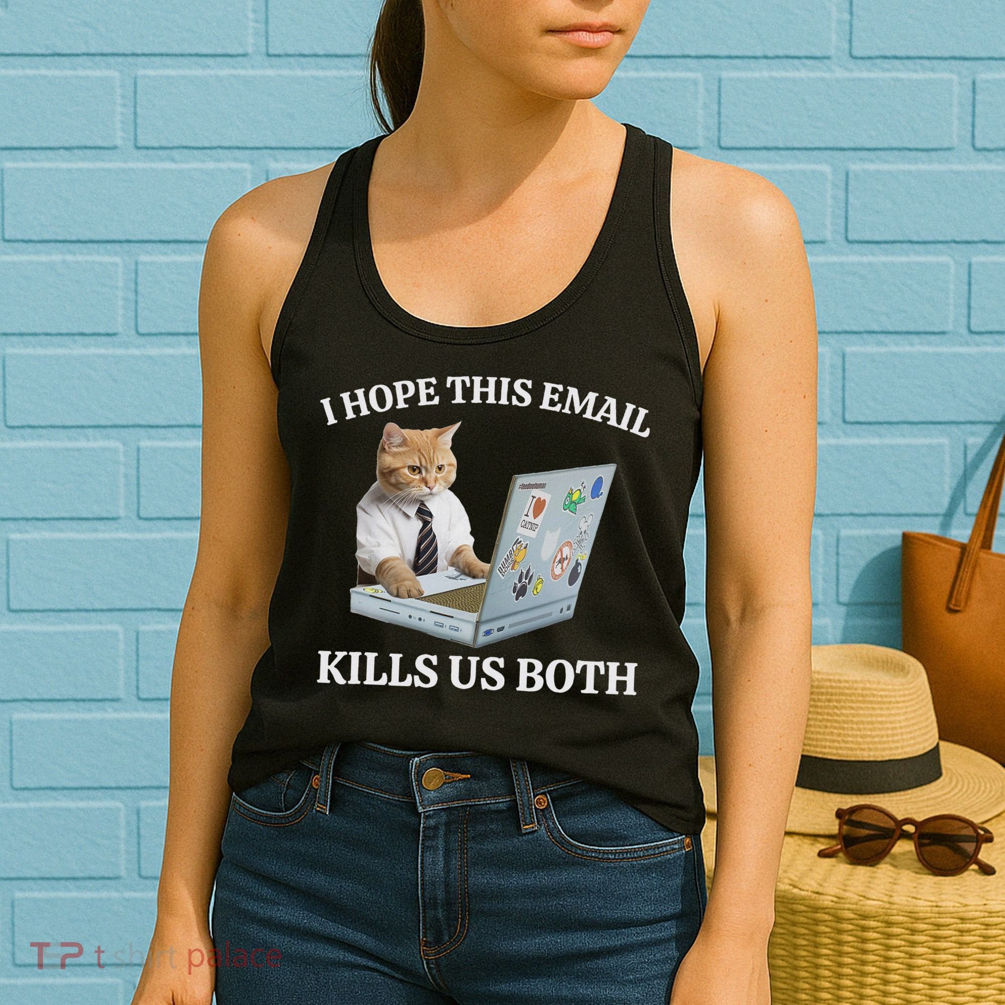 I Hope This Email Kills Us Both Women's Tank Top