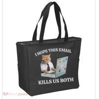 I Hope This Email Kills Us Both Tote Bag thumb 2
