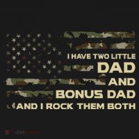I Have Two Titles Dad And Bonus Dad Military Camo Flag T-Shirt thumb 7