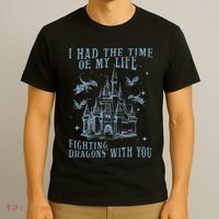 I Had The Time Of My Life Fighting Dragons With You Mythical T-Shirt thumb 3