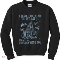 I Had The Time Of My Life Fighting Dragons With You Mythical Kids Sweatshirt thumb 0