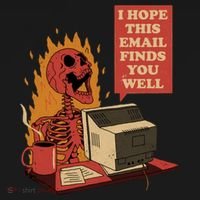I Hope This Email Finds You Well Funny Skeleton Sweatshirt thumb 3