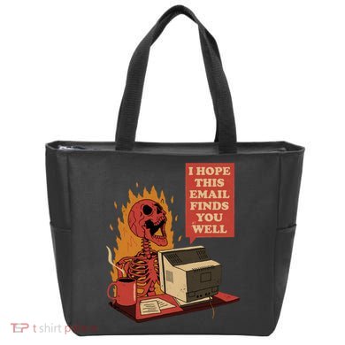 I Hope This Email Finds You Well Funny Skeleton Tote Bag