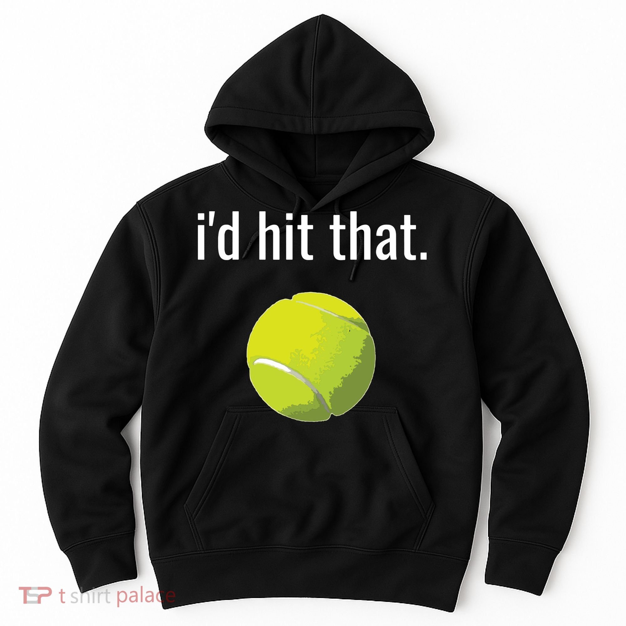 Id Hit That Tennis Shirts Funny Tennis Gift Hoodie