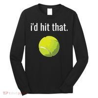 Id Hit That Tennis Shirts Funny Tennis Gift Long Sleeve Shirt thumb 0