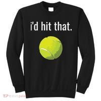 Id Hit That Tennis Shirts Funny Tennis Gift Sweatshirt thumb 0