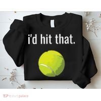 Id Hit That Tennis Shirts Funny Tennis Gift Sweatshirt thumb 2
