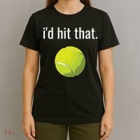 Id Hit That Tennis Shirts Funny Tennis Gift T-Shirt thumb 4
