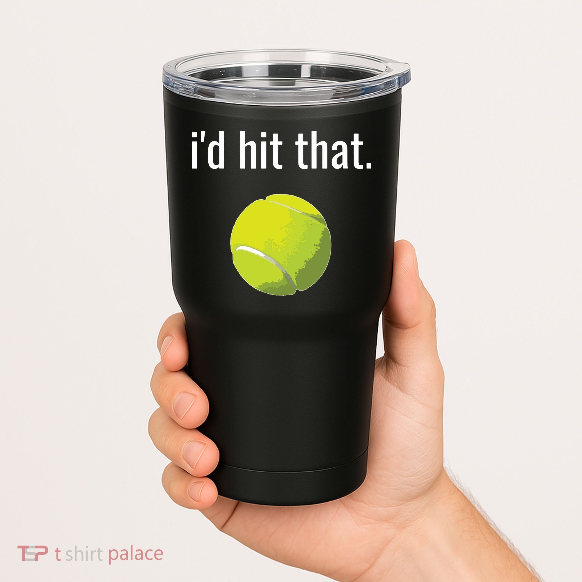 Id Hit That Tennis Shirts Funny Tennis Gift Tumbler