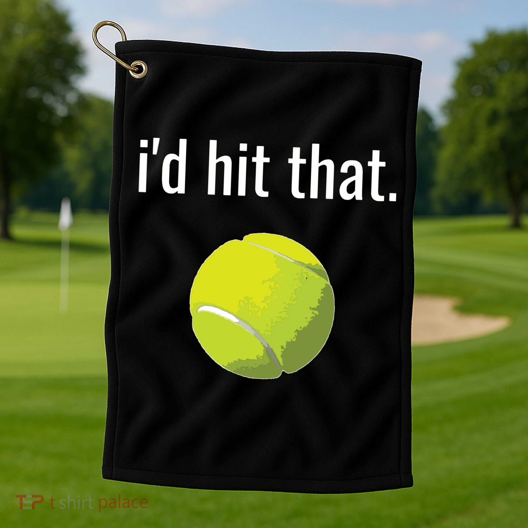 Id Hit That Tennis Shirts Funny Tennis Gift Golf Towel