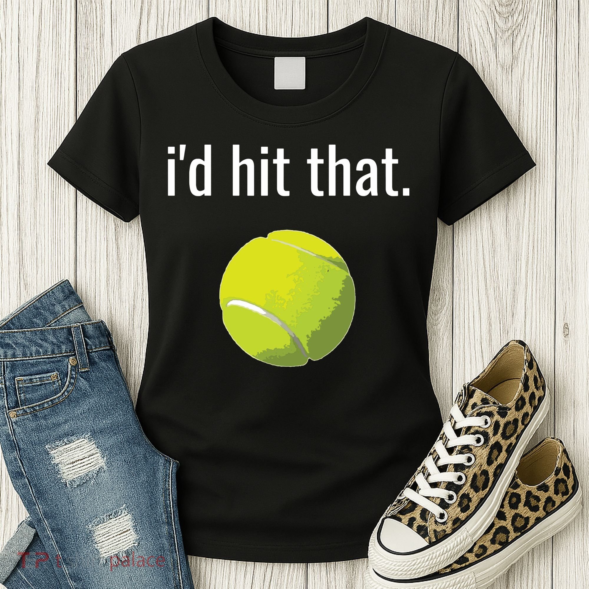 Id Hit That Tennis Shirts Funny Tennis Gift Women's T-Shirt