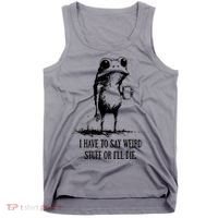 I Have To Say Weird Stuff Or I'll Die Frog Meme Tank Top thumb 0