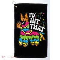 Id Hit That Pinata Cinco De Mayo Funny Fiesta 5 De Mayo Golf Towel thumb 0
