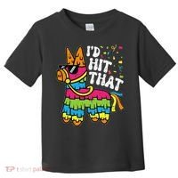Id Hit That Pinata Cinco De Mayo Funny Fiesta 5 De Mayo Toddler T-Shirt thumb 0