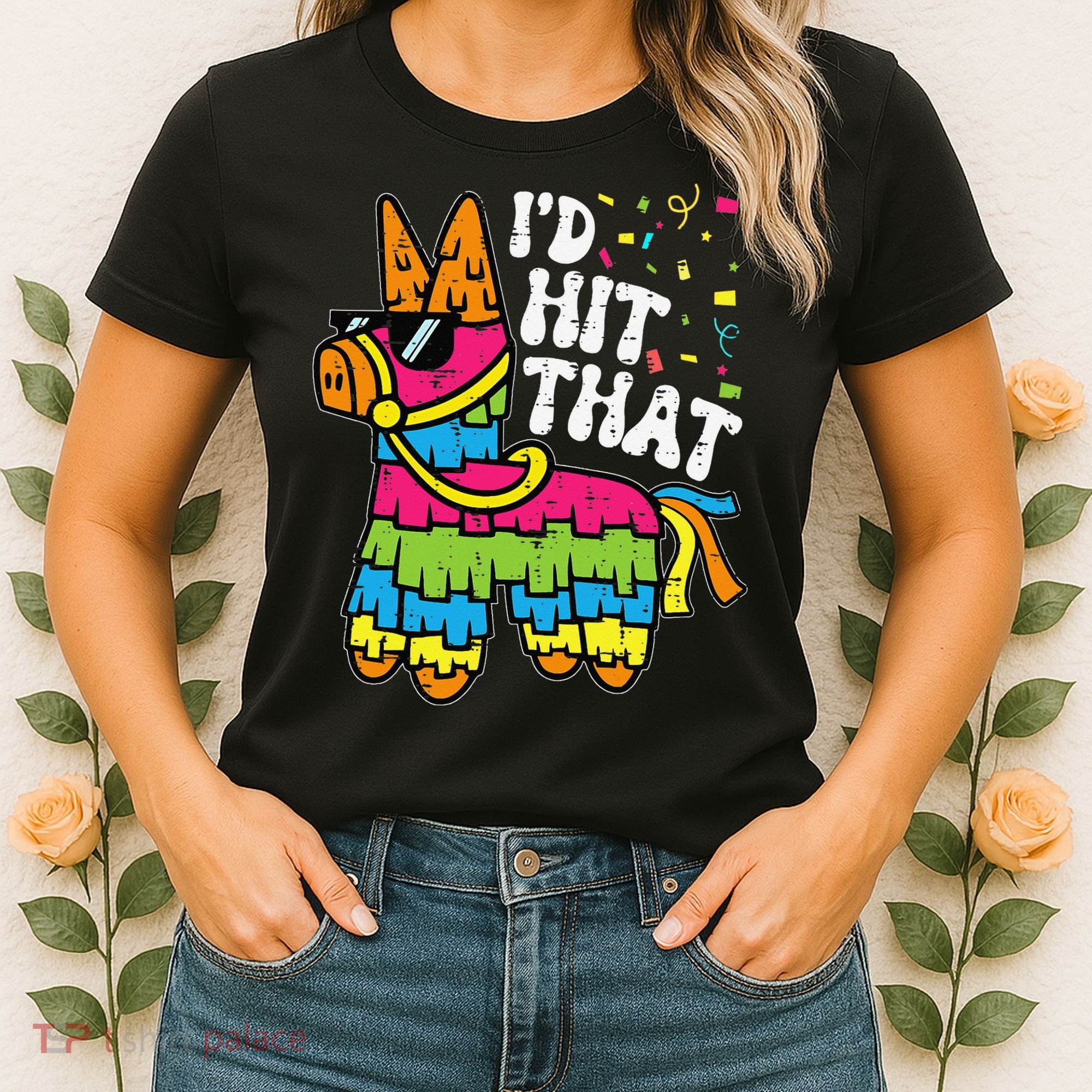 Id Hit That Pinata Cinco De Mayo Funny Fiesta 5 De Mayo Women's T-Shirt