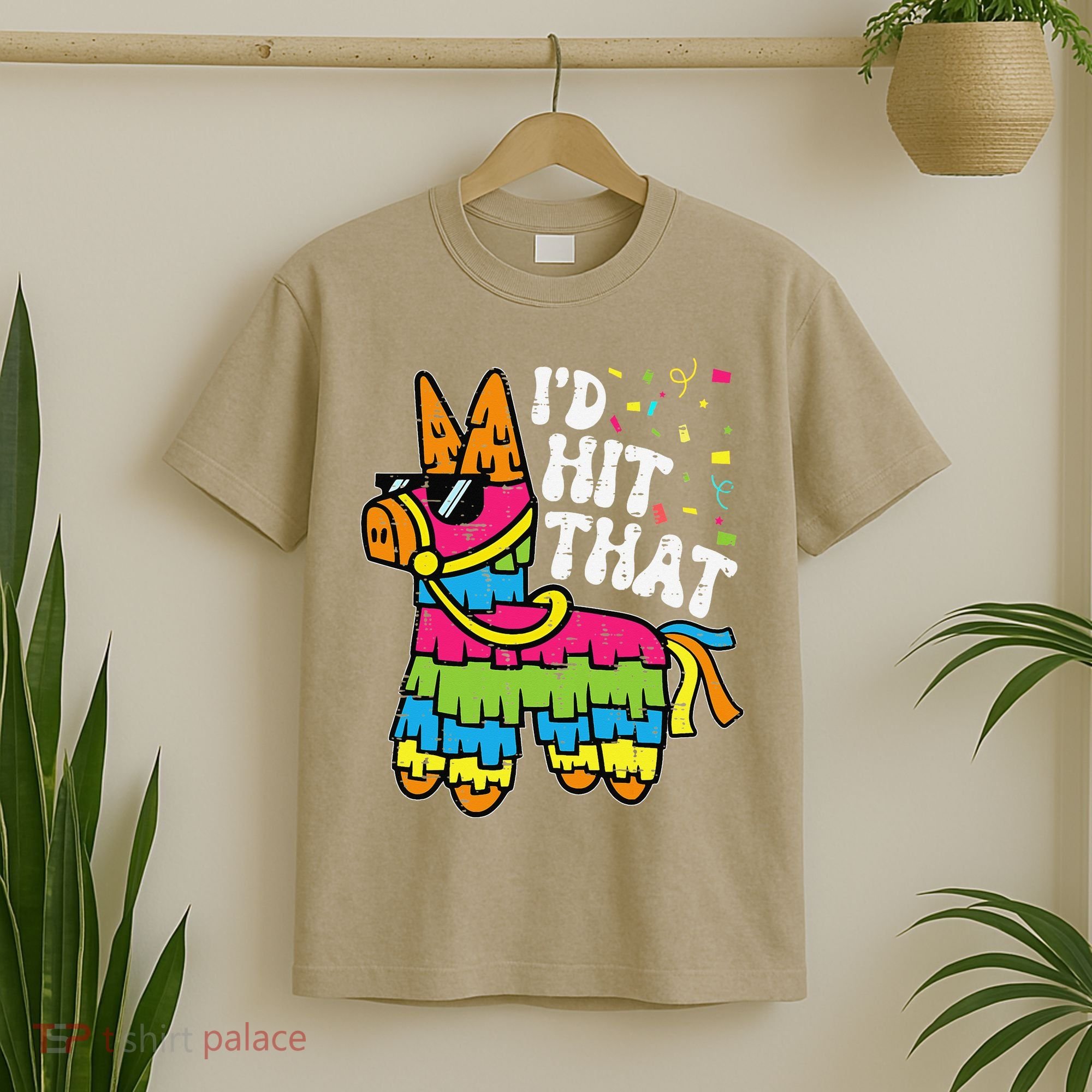 Id Hit That Pinata Cinco De Mayo Funny Fiesta 5 De Mayo T-Shirt