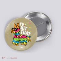 Id Hit That Pinata Cinco De Mayo Funny Fiesta 5 De Mayo Button thumb 0