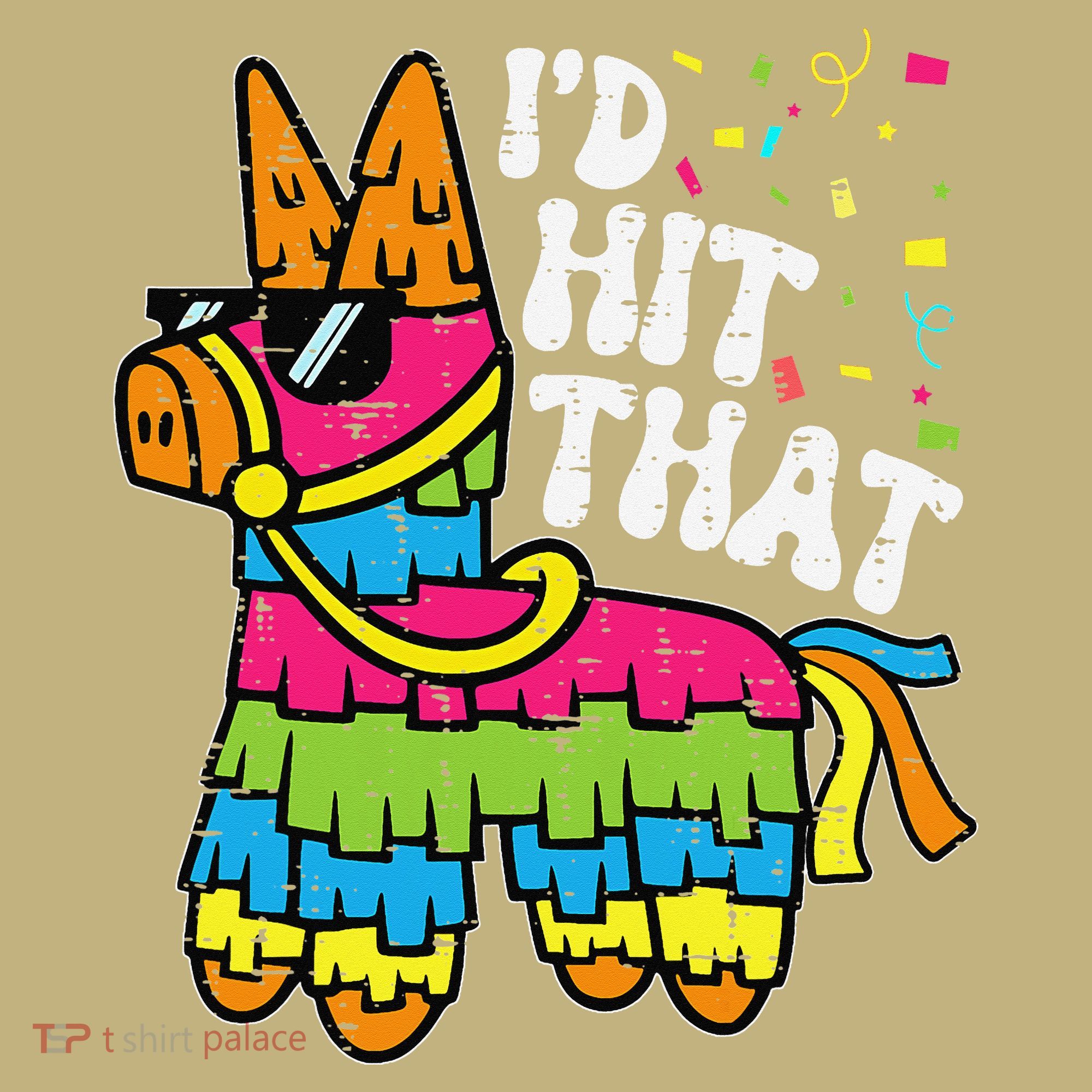 Id Hit That Pinata Cinco De Mayo Funny Fiesta 5 De Mayo Kids T-Shirt
