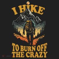 I Hike To Burn Off The Crazy Tumbler thumb 3