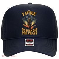 I Hike To Burn Off The Crazy Hat thumb 0