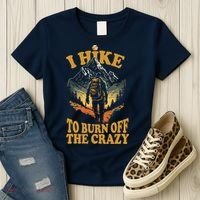 I Hike To Burn Off The Crazy Women's T-Shirt thumb 3