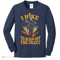 I Hike To Burn Off The Crazy Kids Long Sleeve Shirt thumb 0