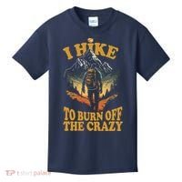 I Hike To Burn Off The Crazy Kids T-Shirt thumb 0