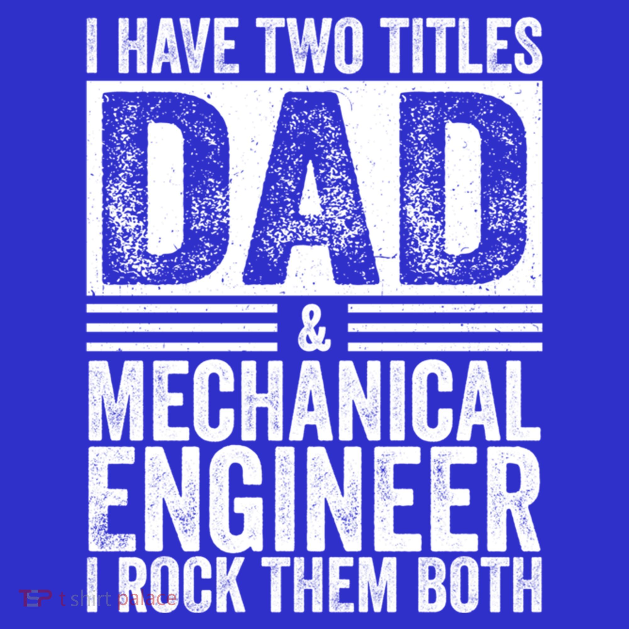 I Have Two Titles Dad And Mechanical Engineer FatherS Day Gift Mousepad