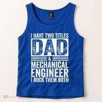 I Have Two Titles Dad And Mechanical Engineer FatherS Day Gift Tank Top thumb 2