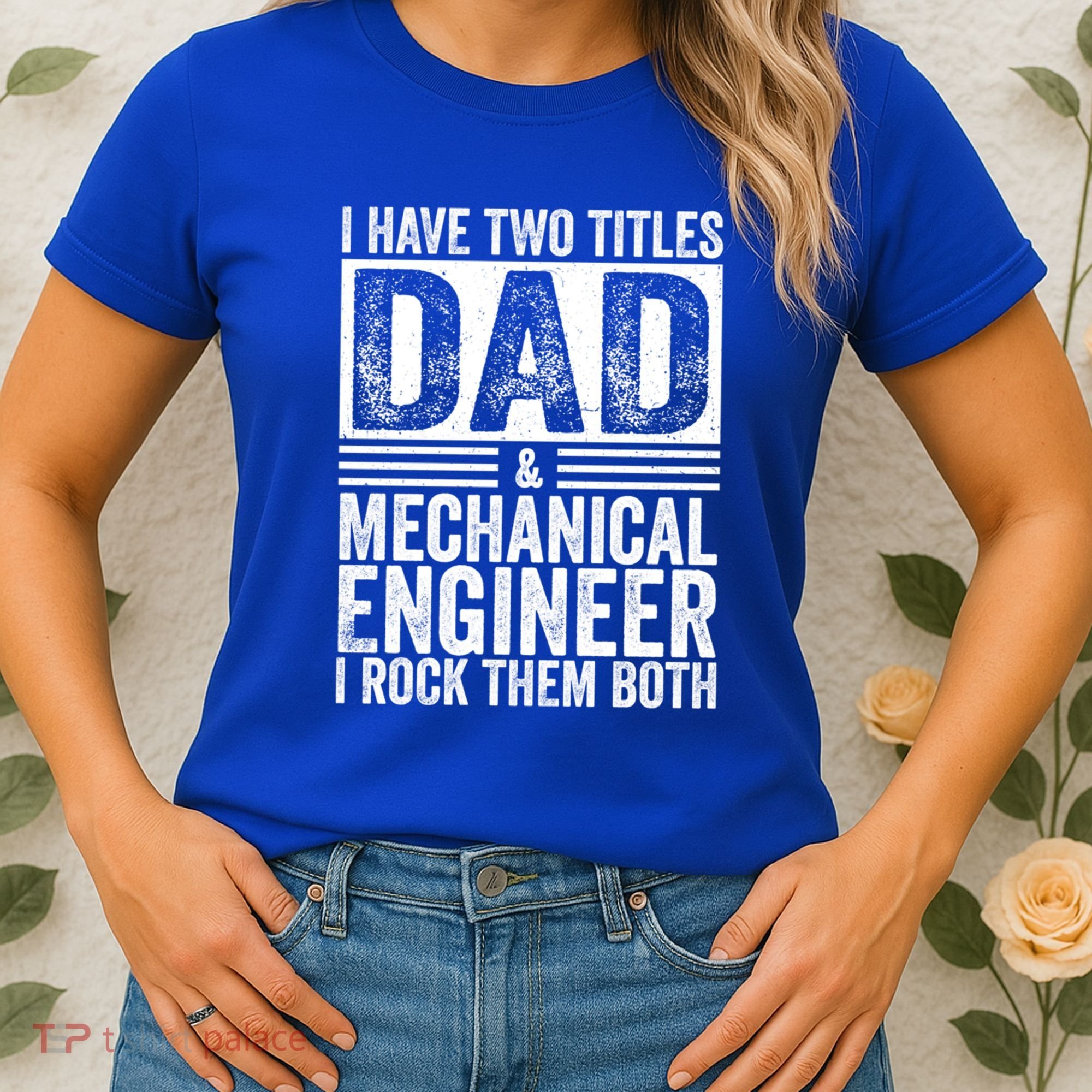 I Have Two Titles Dad And Mechanical Engineer FatherS Day Gift Women's T-Shirt