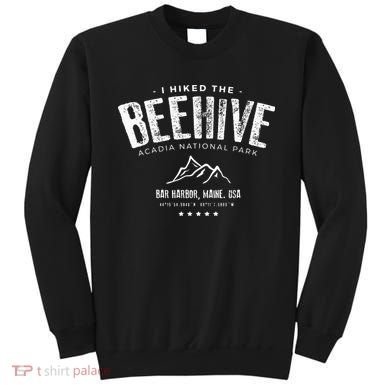 I Hiked The Beehive Trail Acadia National Park Sweatshirt