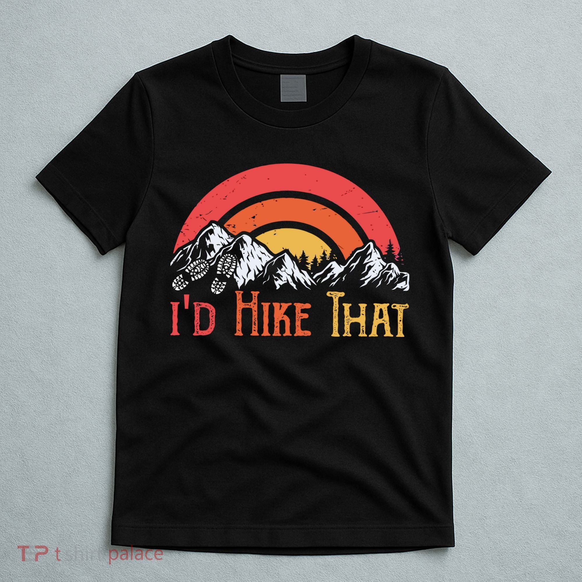 Id Hiker That T-Shirt