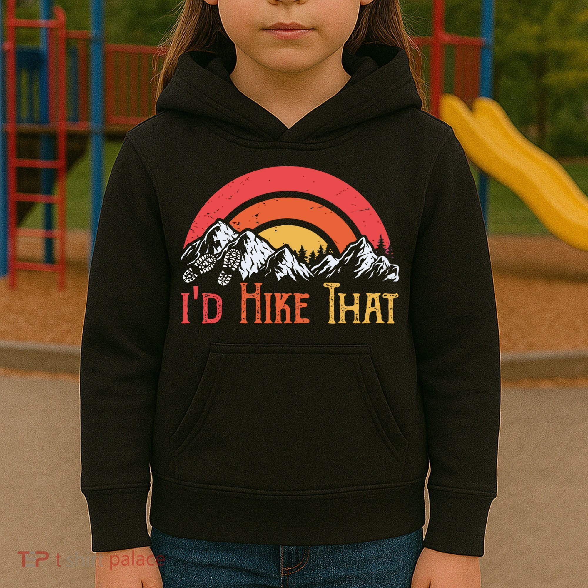 Id Hiker That Kids Hoodie