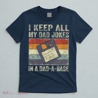 I Keep All My Dad Jokes In A Dad-A-Base Vintage Father Dad T-Shirt thumb 5