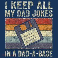 I Keep All My Dad Jokes In A Dad-A-Base Vintage Father Dad T-Shirt thumb 7