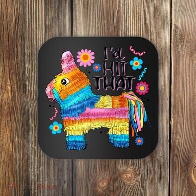 Id Hit That Funny Mexican Llama Pinata Coaster
