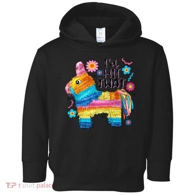 Id Hit That Funny Mexican Llama Pinata Toddler Hoodie