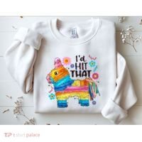 Id Hit That Funny Mexican Llama Pinata Sweatshirt thumb 2