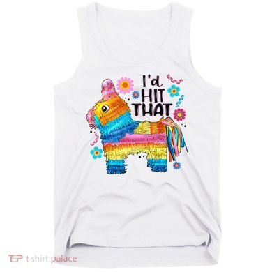Id Hit That Funny Mexican Llama Pinata Tank Top