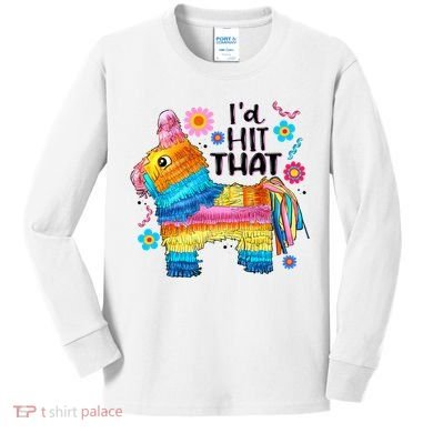 Id Hit That Funny Mexican Llama Pinata Kids Long Sleeve Shirt