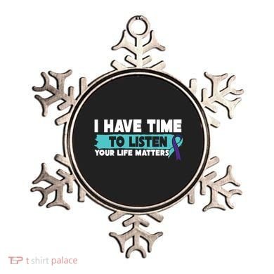 I Have Time Your Life Matters Suicide Awareness Ornament