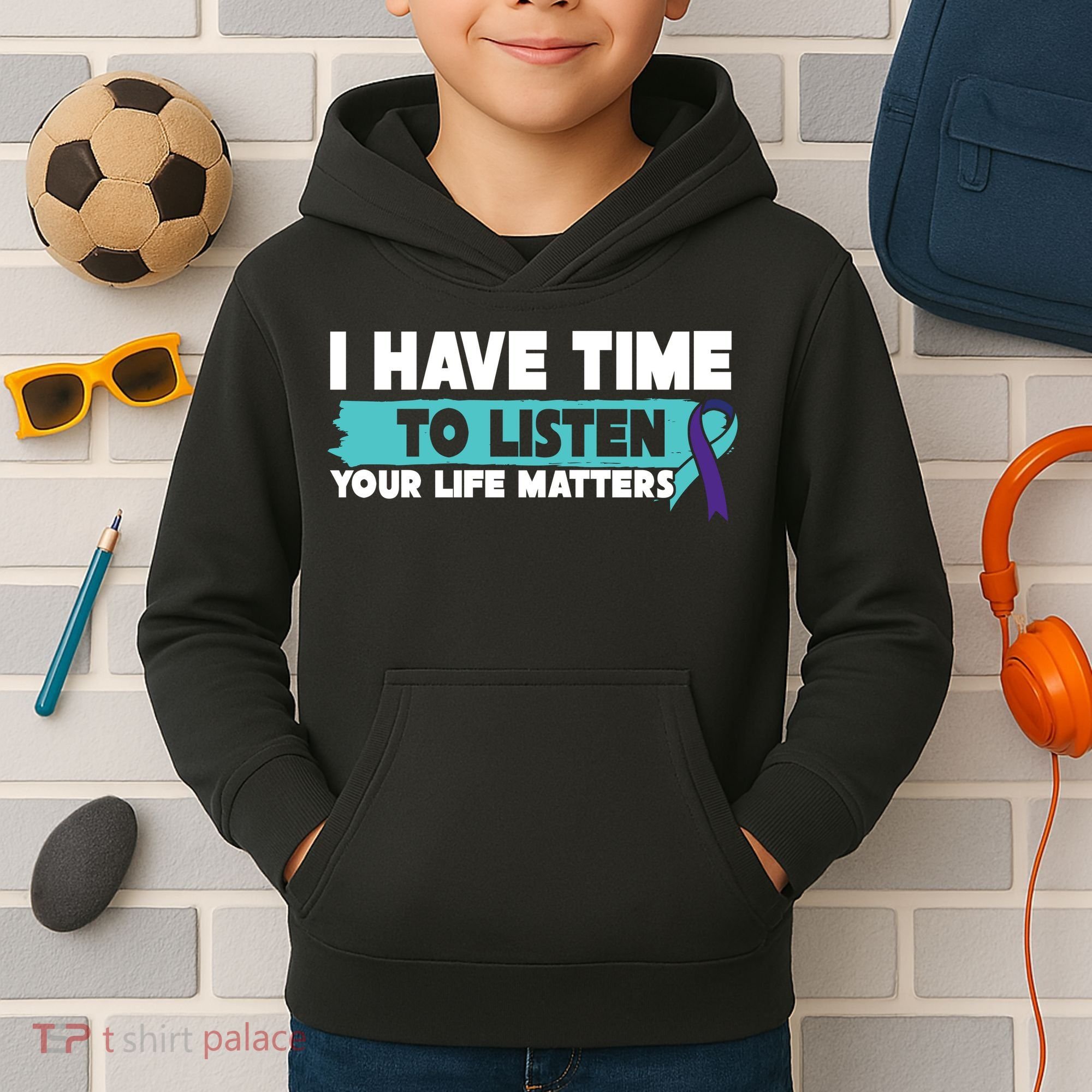 I Have Time Your Life Matters Suicide Awareness Kids Hoodie