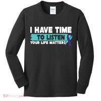 I Have Time Your Life Matters Suicide Awareness Kids Long Sleeve Shirt thumb 0