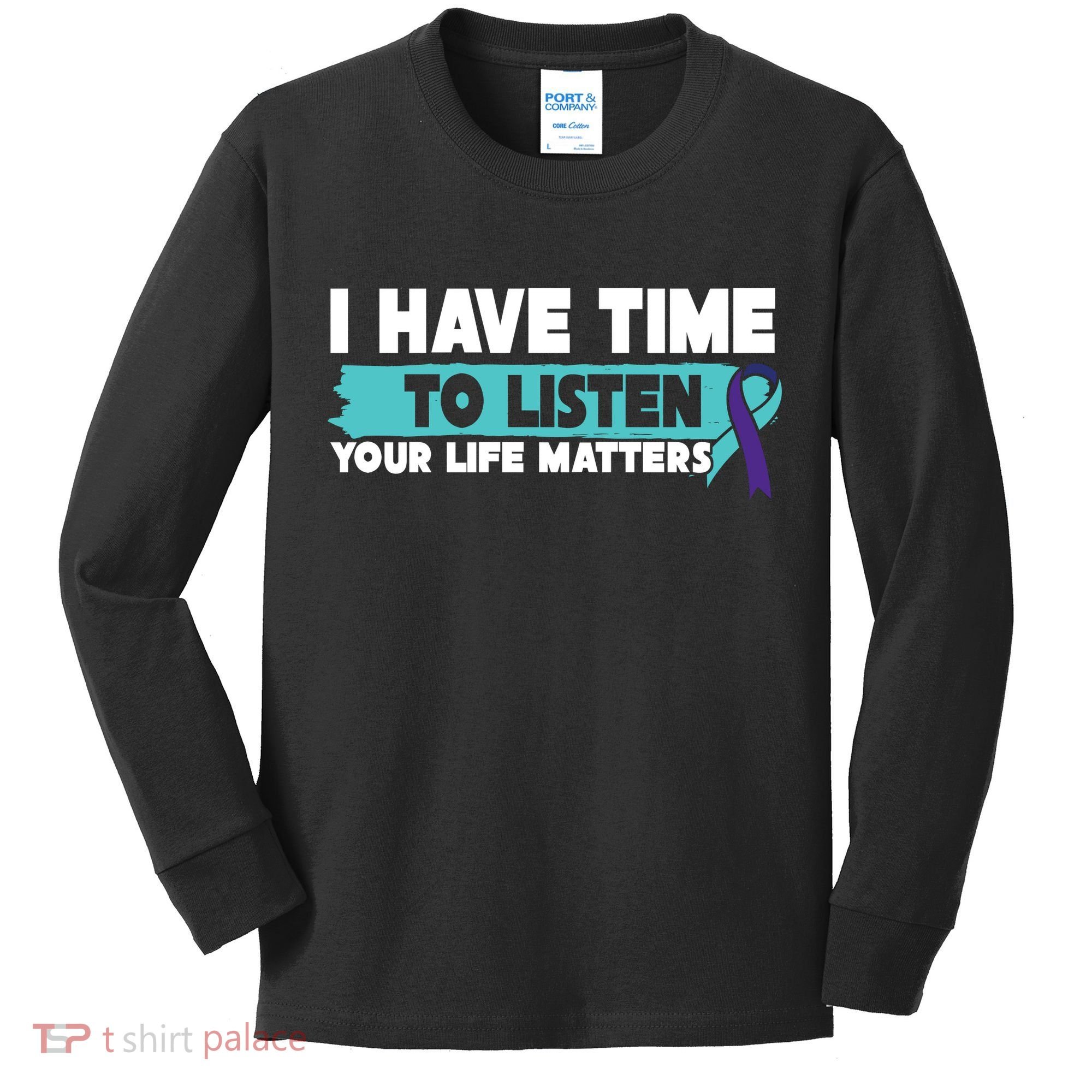 I Have Time Your Life Matters Suicide Awareness Kids Long Sleeve Shirt