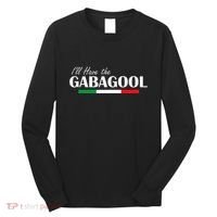 ILl Have The Gabagool Long Sleeve Shirt thumb 0