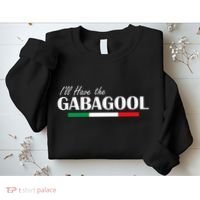 ILl Have The Gabagool Sweatshirt thumb 2