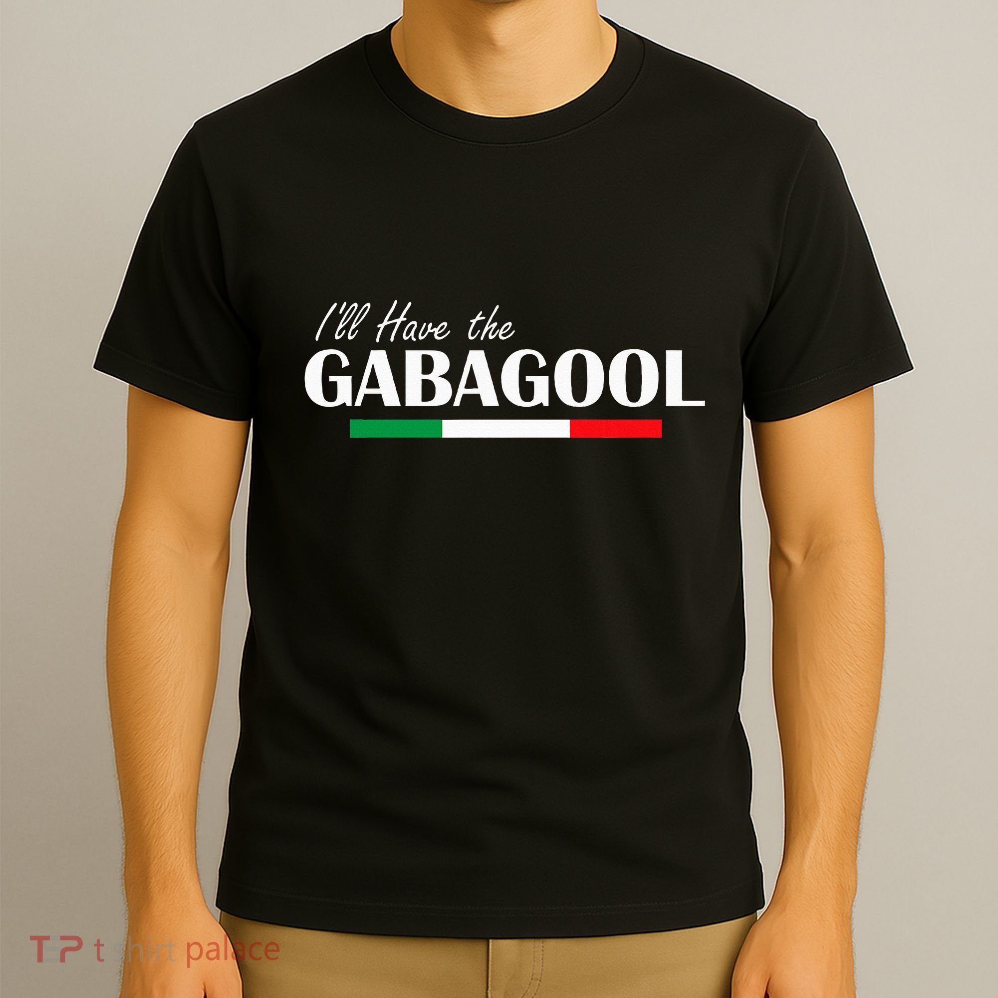 ILl Have The Gabagool T-Shirt