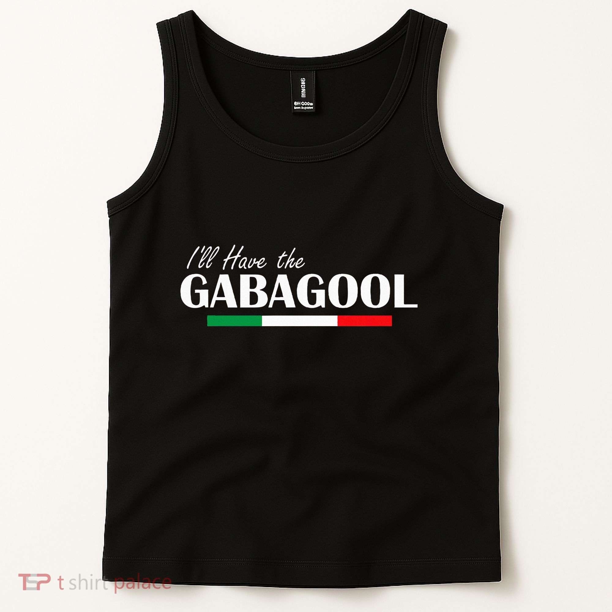 ILl Have The Gabagool Tank Top