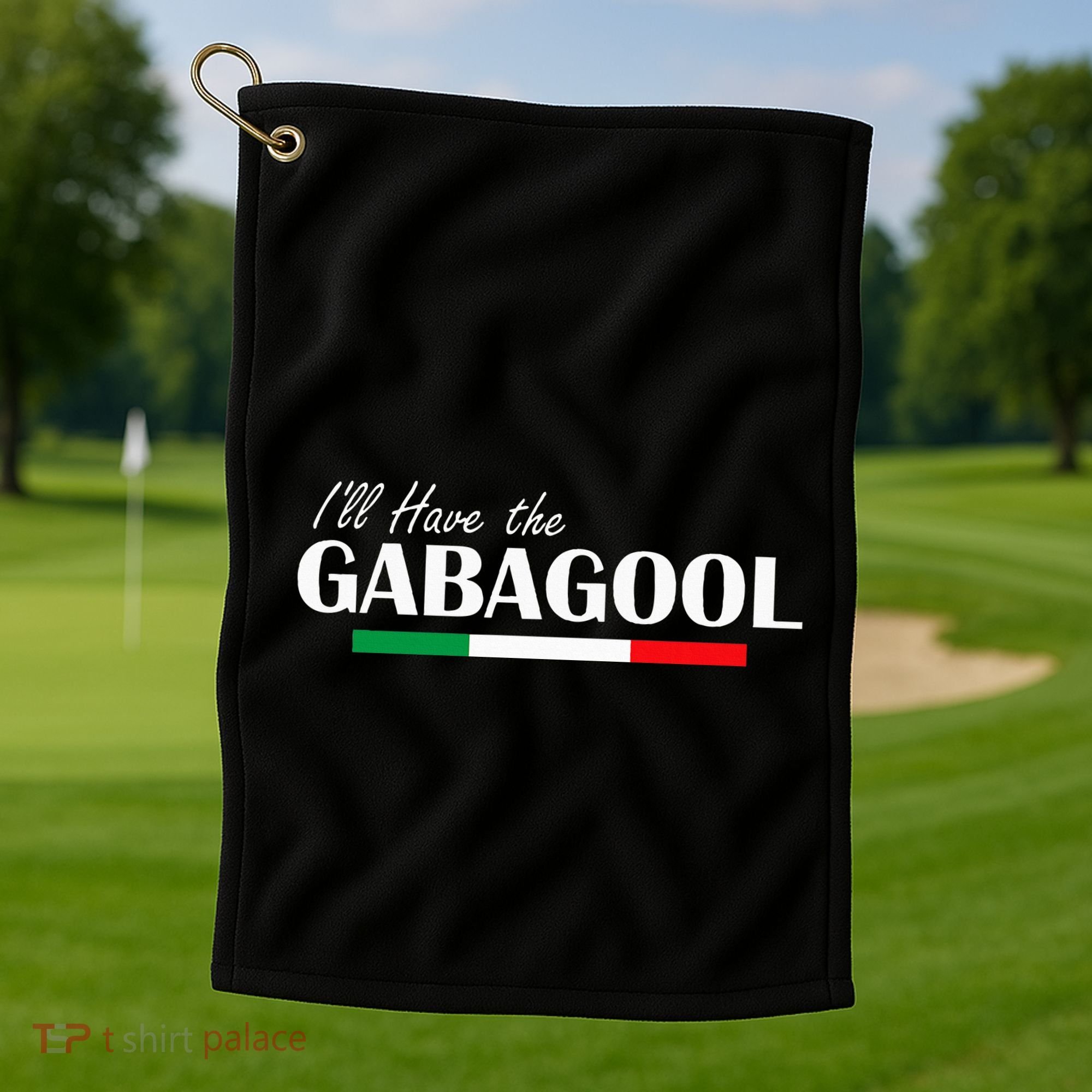 ILl Have The Gabagool Golf Towel
