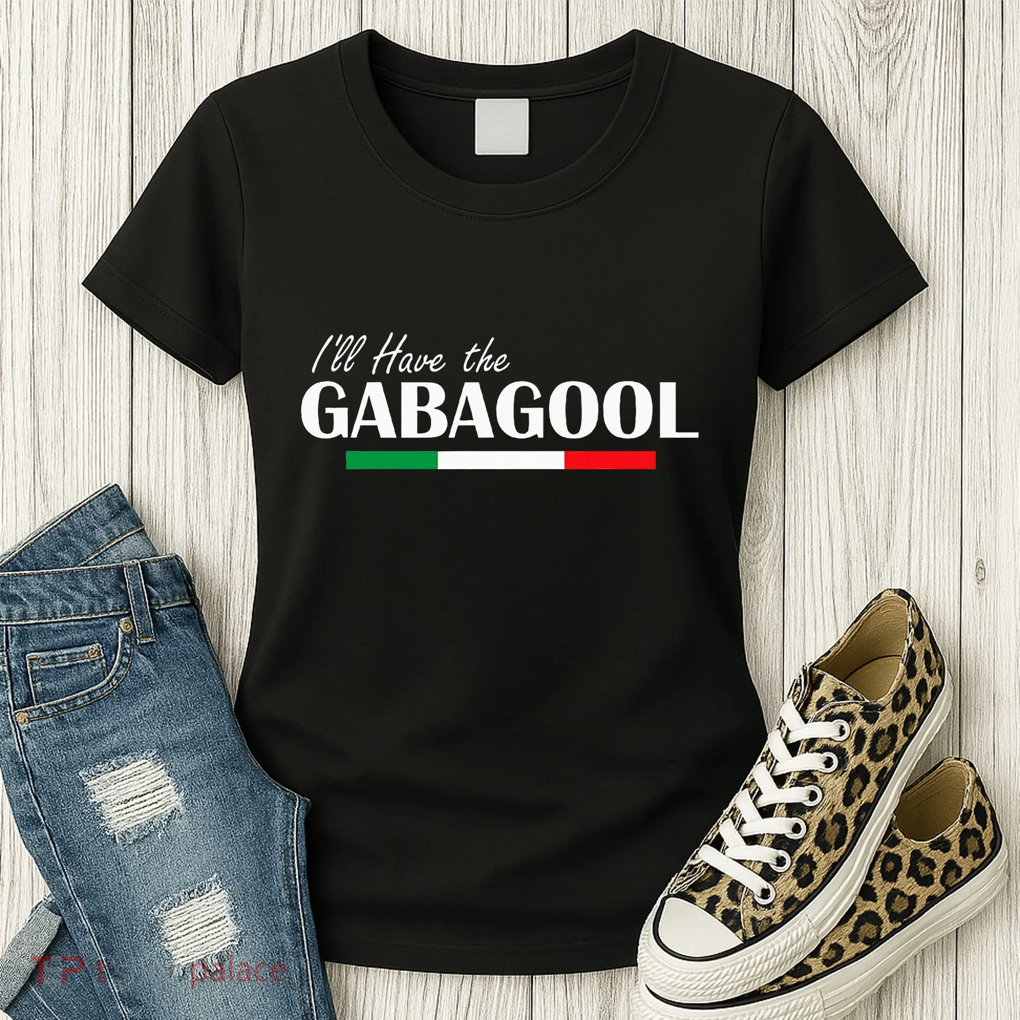 ILl Have The Gabagool Women's T-Shirt